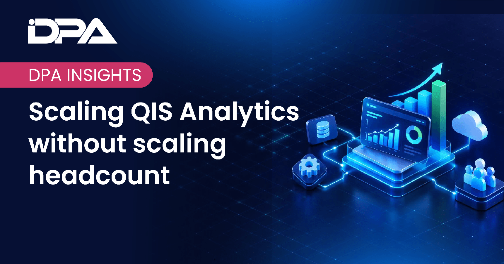 Scaling QIS Analytics without scaling headcount