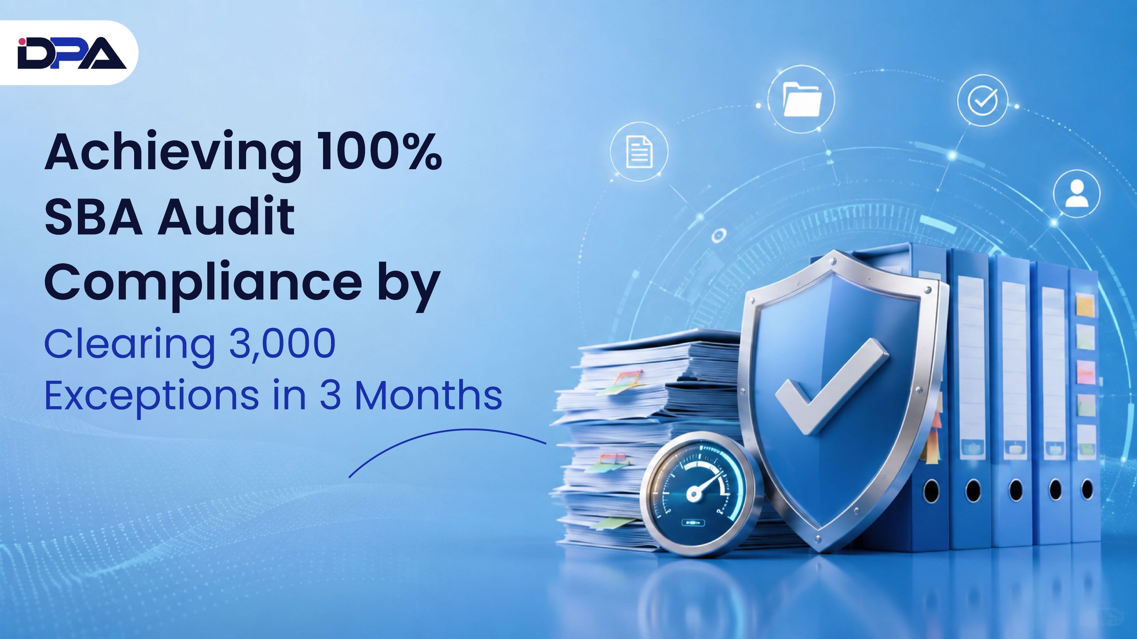 Achieving 100% SBA Audit Compliance